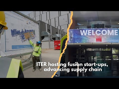 ITER hosting fusion start-ups, advancing supply chain
