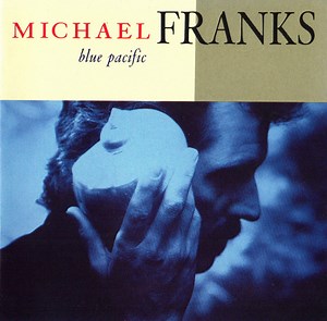 Michael Franks - Blue Pacific