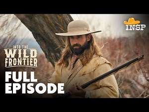 Jedediah Smith: Scholar and Survivor | Into the Wild Frontier | Season 1 | Episode 5