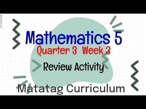 MATATAG CURRICULUM MATHEMATICS 5 QUARTER 3 WEEK 3 REVIEW ACTIVITY
