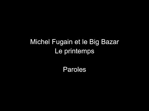 Michel Fugain et le Big Bazar-Le printemps-paroles