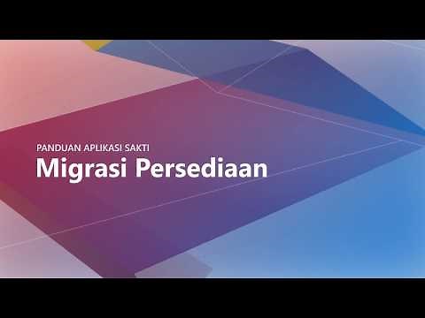 Tutorial SAKTI - Migrasi Persediaan