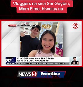 #FrontlineTonight | Matapos ang pitong taon, hiwalay na ang content creators na sina Ser Geybin at Mam Elma.