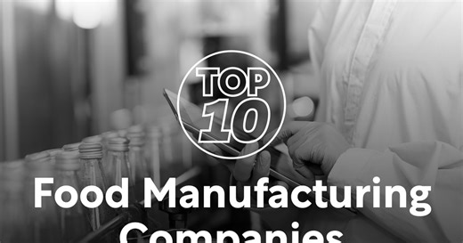 Top 10: Food Manufacturers