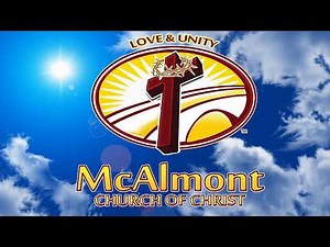 McAlmont Church of Christ LIVE NOW!