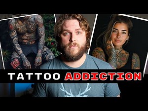 Let's talk about Tattoo Addiction...