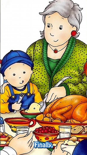 😋🦃 Caillou’s Thanksgiving Dinner #short