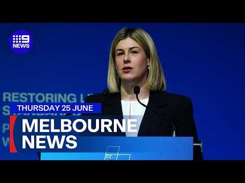 9News Melbourne | Thursday 25 June | Full Bulletin
