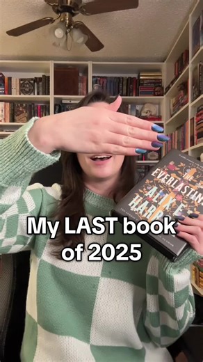 Went out with a bang, or something 😭 Happy New Year and here’s hoping leaving off on such a strong note bodes well for a better reading year in 2026 📚 #books #booktok #theverlasting #alixeharrow #fantasybooks #torbooks #emmaskiesreads