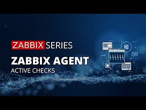 Zabbix Agent - Active Checks