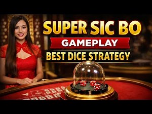 Super Sic Bo Strategy Gameplay 🎲 | Smart Dice Betting Session | Educational Casino Play