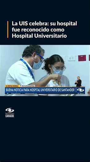 UIS logra importante reconocimiento: su hospital ya es oficialmente un Hospital Universitario