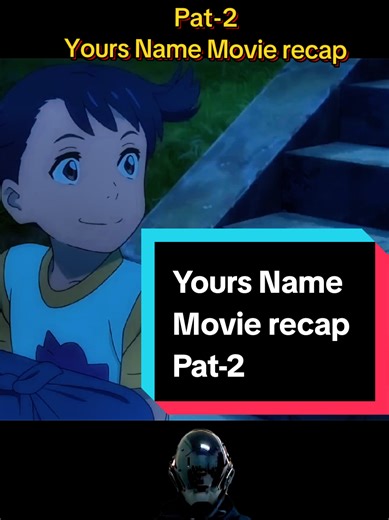 Your Name Movie Recap: A Journey of Love and Fate