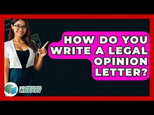 How Do You Write A Legal Opinion Letter? - The Language Library