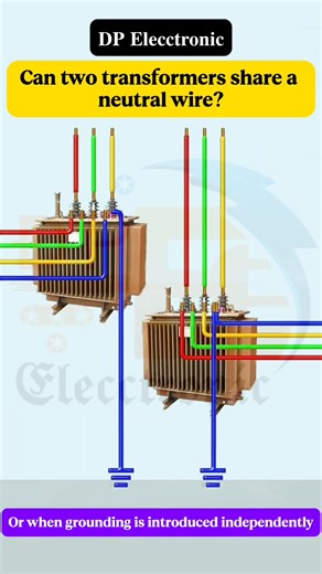 Can two transformers share a neutral wire?... #DPElecctronic #Elecctronic #Electrical #fblifestyle #instagramreels #InteriorDesign #electricalwrok #DPElecctronicfollow | 𝐃𝐏 𝐄𝐥𝐞𝐜𝐜𝐭𝐫𝐨𝐧𝐢𝐜