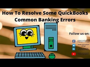 How To Resolve Some QuickBooks Common Banking Errors, (Error 102 | Error 103 | Error 109) | QB 2021