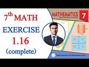 Class 7 Math Exercise 1.16 | Class 7 Maths chapter 1 Exercise 1.16 | 1.16 Class 7