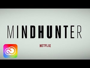Netflix Series "Mindhunter" Brings Filmmaking Savvy to Episodic TV | Adobe Creative Cloud