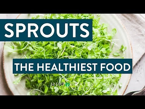 The Healthiest Food: Sprouts