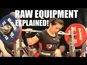 RAW Powerlifting Equipment Explained! Ep. 4