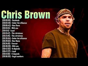 Playlist 🎼 Rediscover Chris Brown – All Time Hits & Emotional Songs