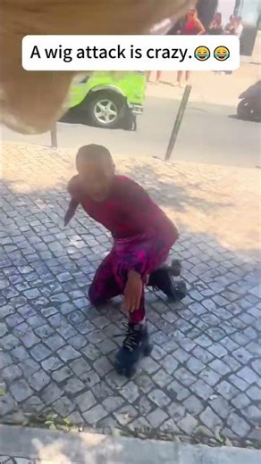 A wig attack is crazy.😂😂😂