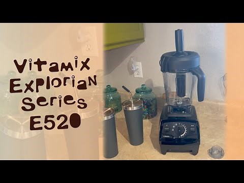Vitamix Explorian Series E520 Unboxing - The Cookin' Camper