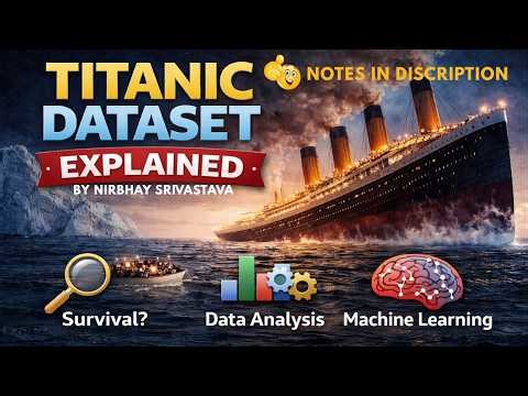 Titanic Dataset Analysis Step by Step 🔥| Easy Explanation with notes.