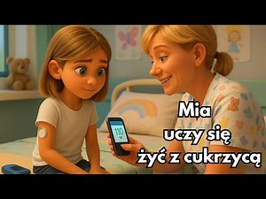 Mia Learns to Live with Diabetes - A Fairy Tale for Children to Listen to. A Children's Audiobook...