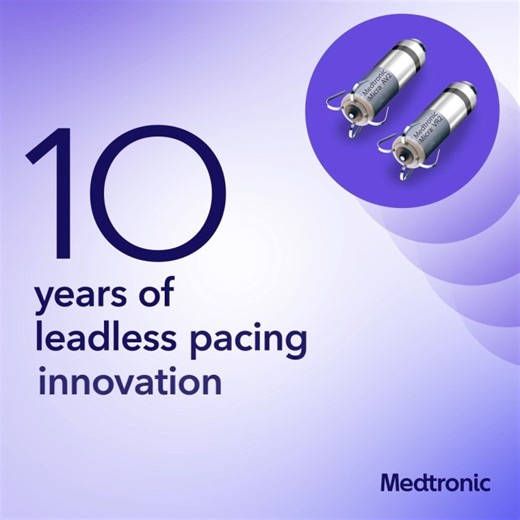 🚀 Ten years leading the way in leadless pacing with Micra™, transforming patient care and improving patients life. | Medtronic Cardiac and Vascular
