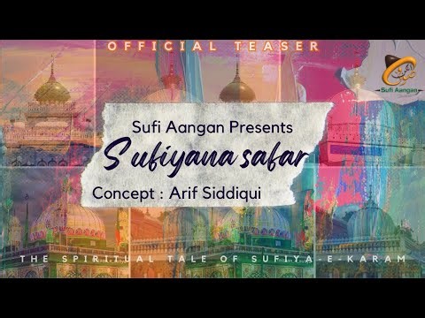 what is sufism?? : Sufiyana Safar Official Teaser | Sufi Aangan | Arif Siddiqui