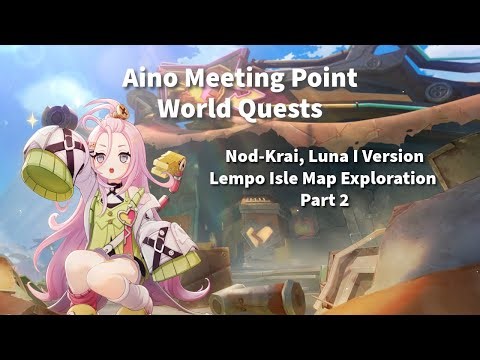 Genshin Nod-Krai Map Exploration: Lempo Isle World Quests | Eng Sub, Chinese Dub | mobile