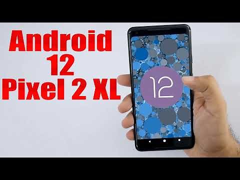 Install Android 12 on Pixel 2 XL (AOSP ROM) - How to Guide!