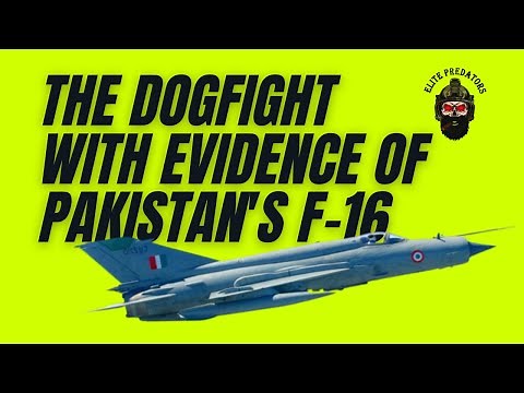 Air Battle Between Indian Air Force vs Pakistan Explained | Evidences Of The Lost F-16 And Pilot