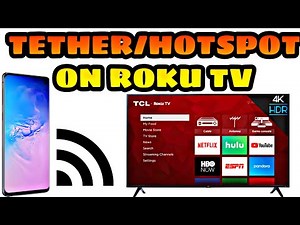 USE YOUR HOTSPOT/TETHER TO YOUR ROKU TV OR DEVICE