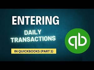 Entering Daily Transactions in QuickBooks Desktop | Part 1 Tutorial