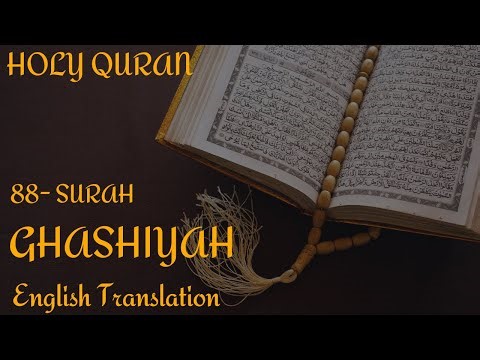 Quran English Translation | 88 Surah AL- GHASHIYA (The Overwhelming) | Hudan Wa Rahma