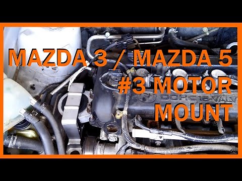 How to: 2004-2013 Mazda 3 Mazda 5 motor mount replacement