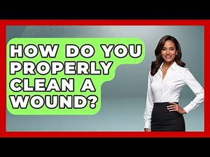 How Do You Properly Clean A Wound? - Law Enforcement Insider