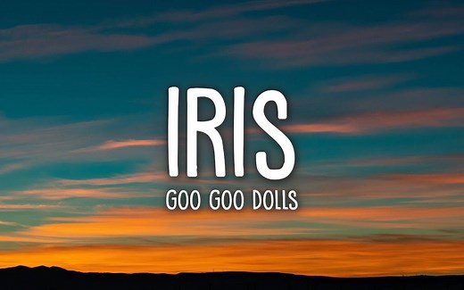 Goo Goo Dolls - Iris (Lyrics)
