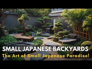 Miniature Havens : Designing Tranquil Japanese Courtyard Gardens in Tiny Backyard Paradises | 4K