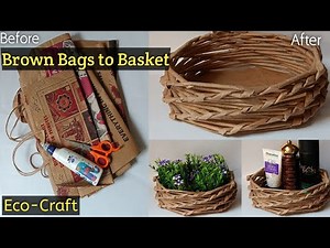 Brown paper bag diy crafts | How to make a paper basket easy | Best out of wastes | DIY eco crafts