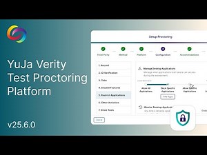 YuJa Verity Test Proctoring Platform v25.6.0 Release