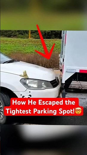 The Genius Trick To Escaped the Tightest Parking Spot