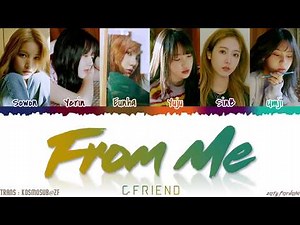 GFRIEND (여자친구) - 'FROM ME' Lyrics [Color Coded_Han_Rom_Eng]