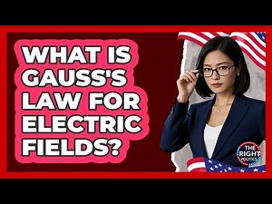 What Is Gauss's Law For Electric Fields?
