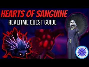Hearts of Sanguine - Real Time Quest Guides
