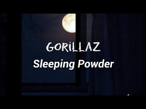 Gorillaz - Sleeping Powder (Lyrics)