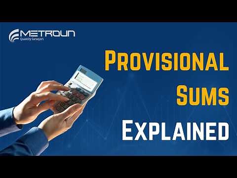 Provisional Sums Explained