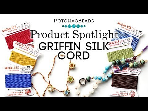 Product Spotlight - Griffin Silk Cord